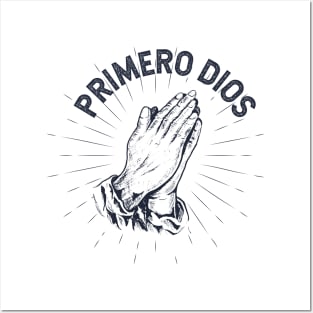 Primero Dios Posters and Art